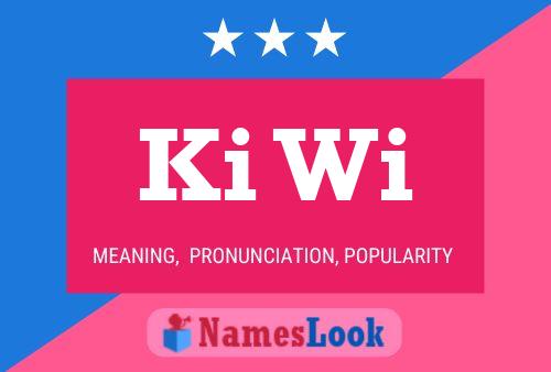 Ki Wi Name Poster