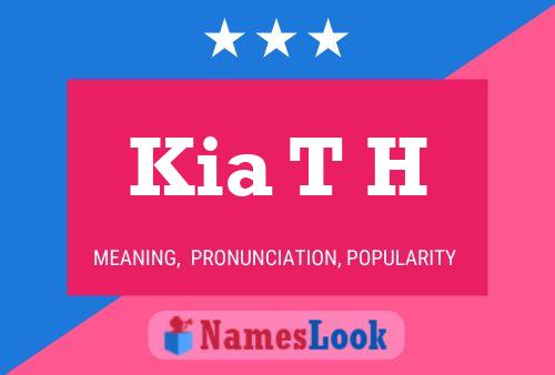 Kia T H Name Poster