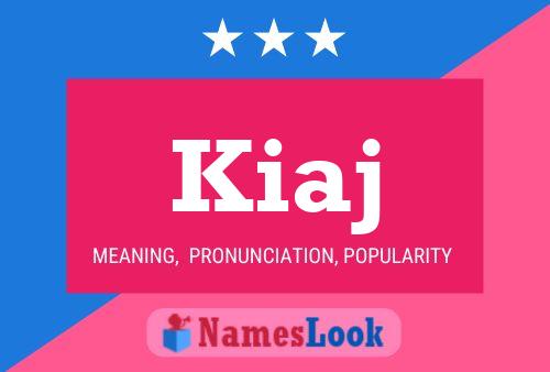 Kiaj Name Poster