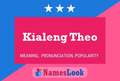 Kialeng Theo Name Poster