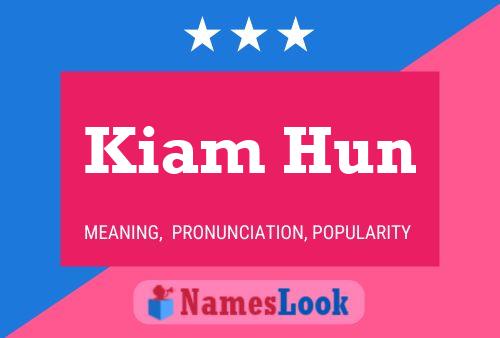 Kiam Hun Name Poster