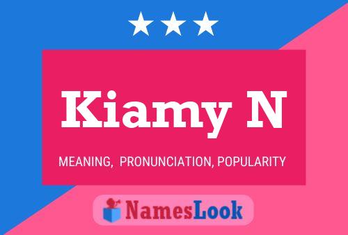 Kiamy N Name Poster