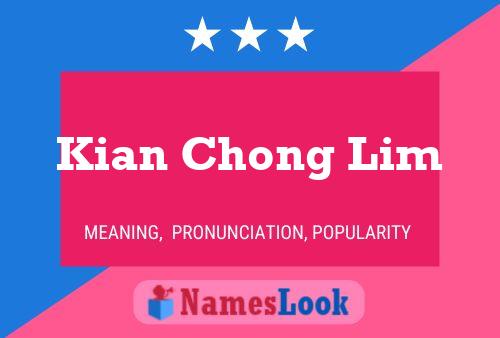 Kian Chong Lim Name Poster