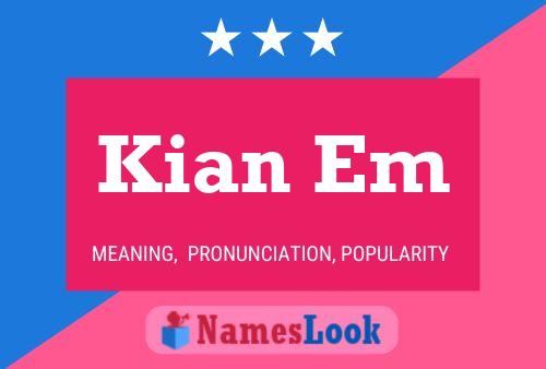 Kian Em Name Poster