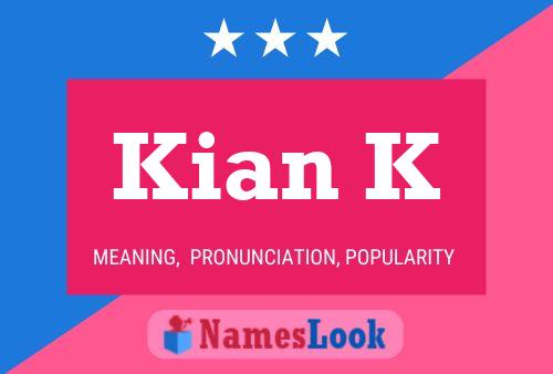 Kian K Name Poster