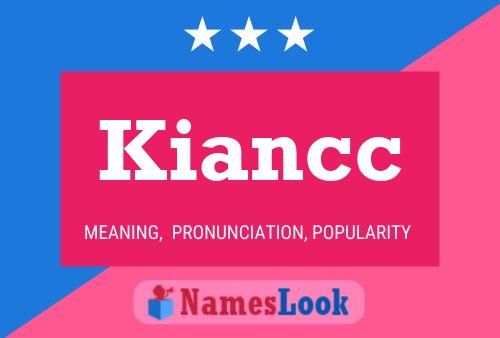 Kiancc Name Poster