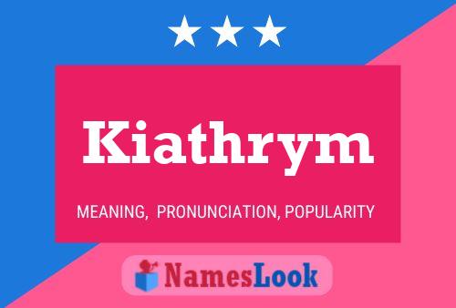 Kiathrym Name Poster