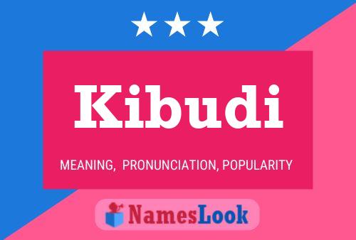 Kibudi Name Poster