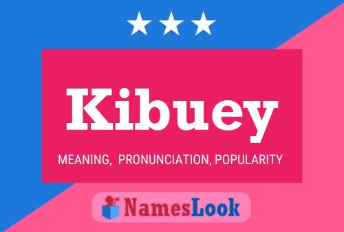 Kibuey Name Poster