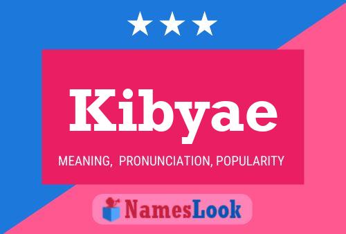 Kibyae Name Poster