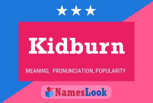 Kidburn Name Poster