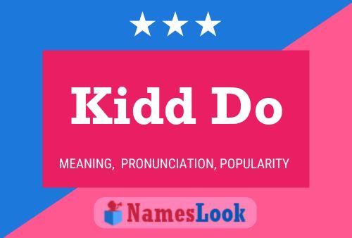 Kidd Do Name Poster