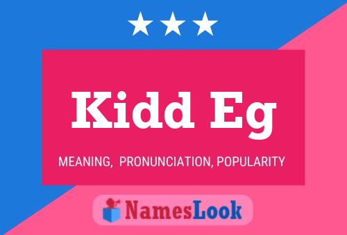 Kidd Eg Name Poster