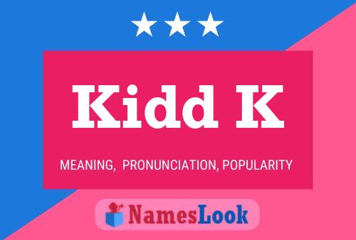 Kidd K Name Poster