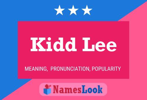 Kidd Lee Name Poster