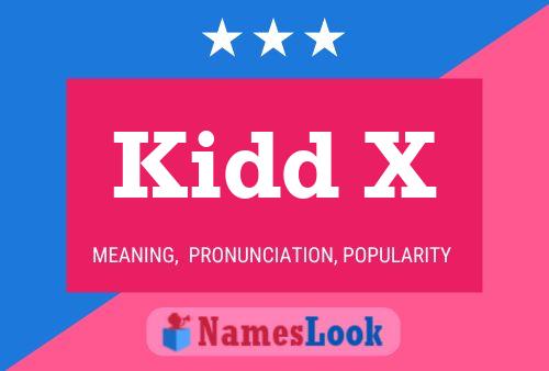 Kidd X Name Poster