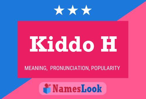 Kiddo H Name Poster