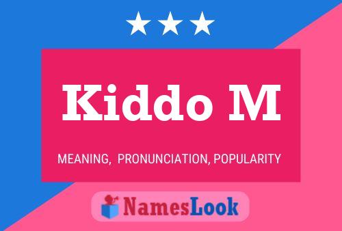 Kiddo M Name Poster