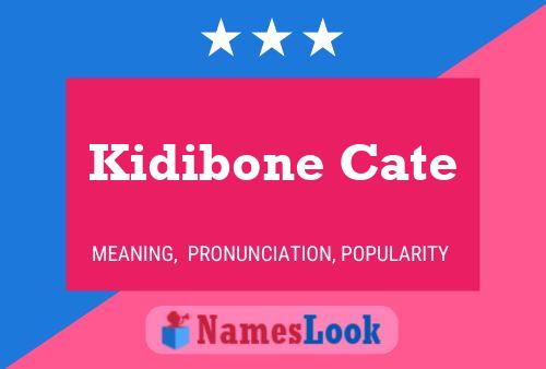 Kidibone Cate Name Poster