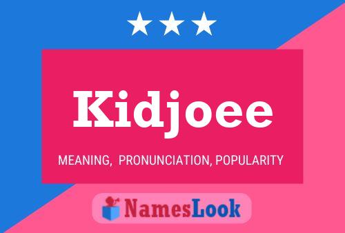 Kidjoee Name Poster