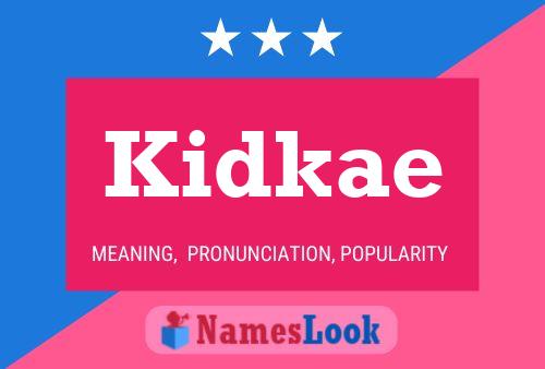 Kidkae Name Poster