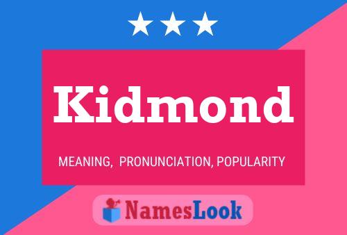 Kidmond Name Poster