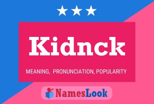 Kidnck Name Poster