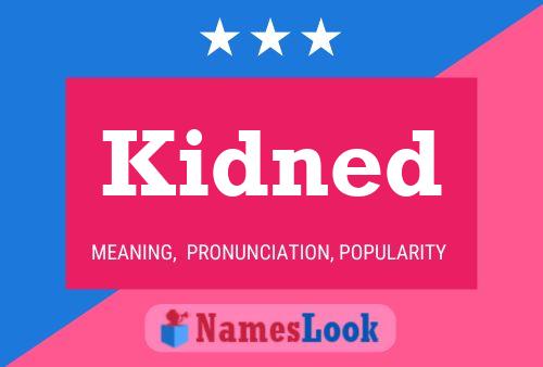 Kidned Name Poster