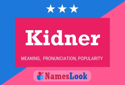 Kidner Name Poster