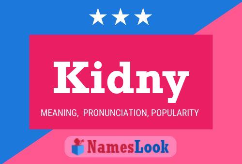 Kidny Name Poster