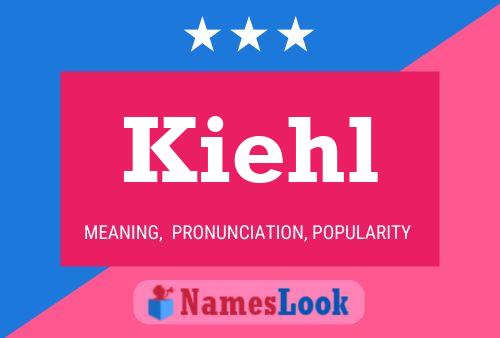 Kiehl Name Poster