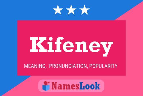 Kifeney Name Poster