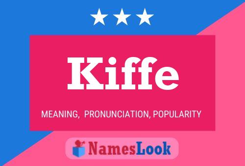 Kiffe Name Poster