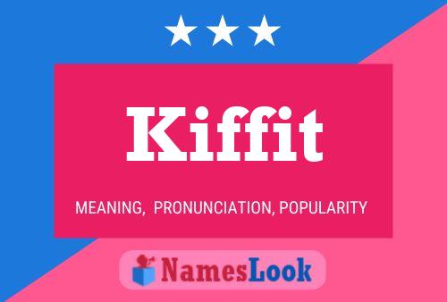 Kiffit Name Poster