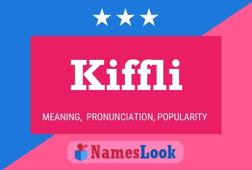 Kiffli Name Poster