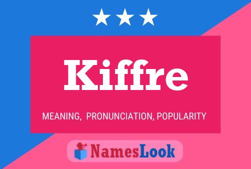 Kiffre Name Poster