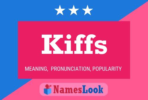 Kiffs Name Poster