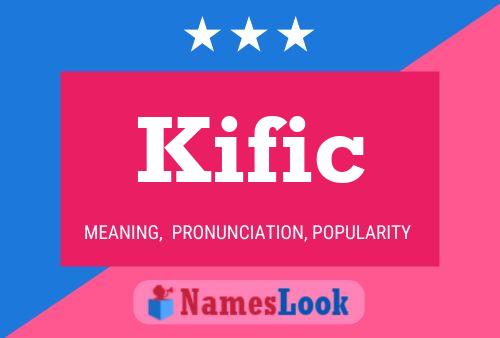 Kific Name Poster