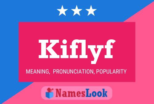 Kiflyf Name Poster