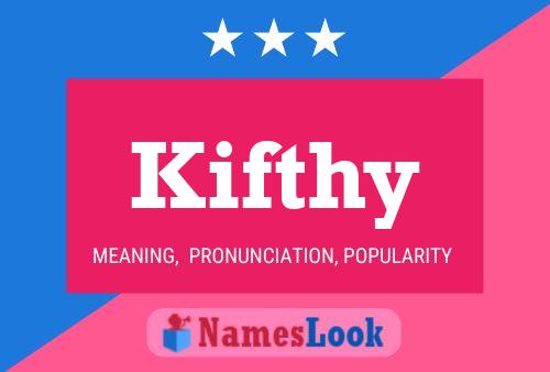 Kifthy Name Poster