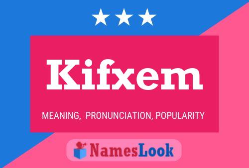 Kifxem Name Poster