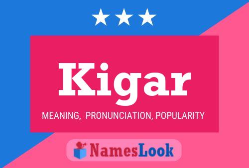 Kigar Name Poster