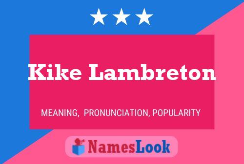 Kike Lambreton Name Poster