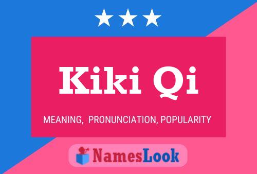 Kiki Qi Name Poster