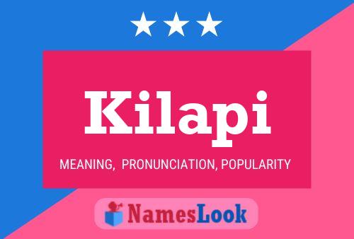 Kilapi Name Poster