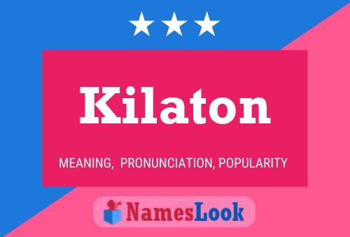 Kilaton Name Poster