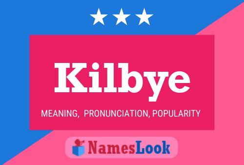 Kilbye Name Poster