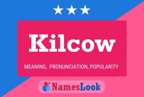 Kilcow Name Poster