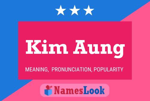 Kim Aung Name Poster