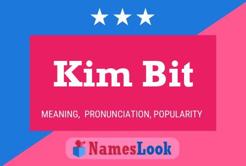 Kim Bit Name Poster